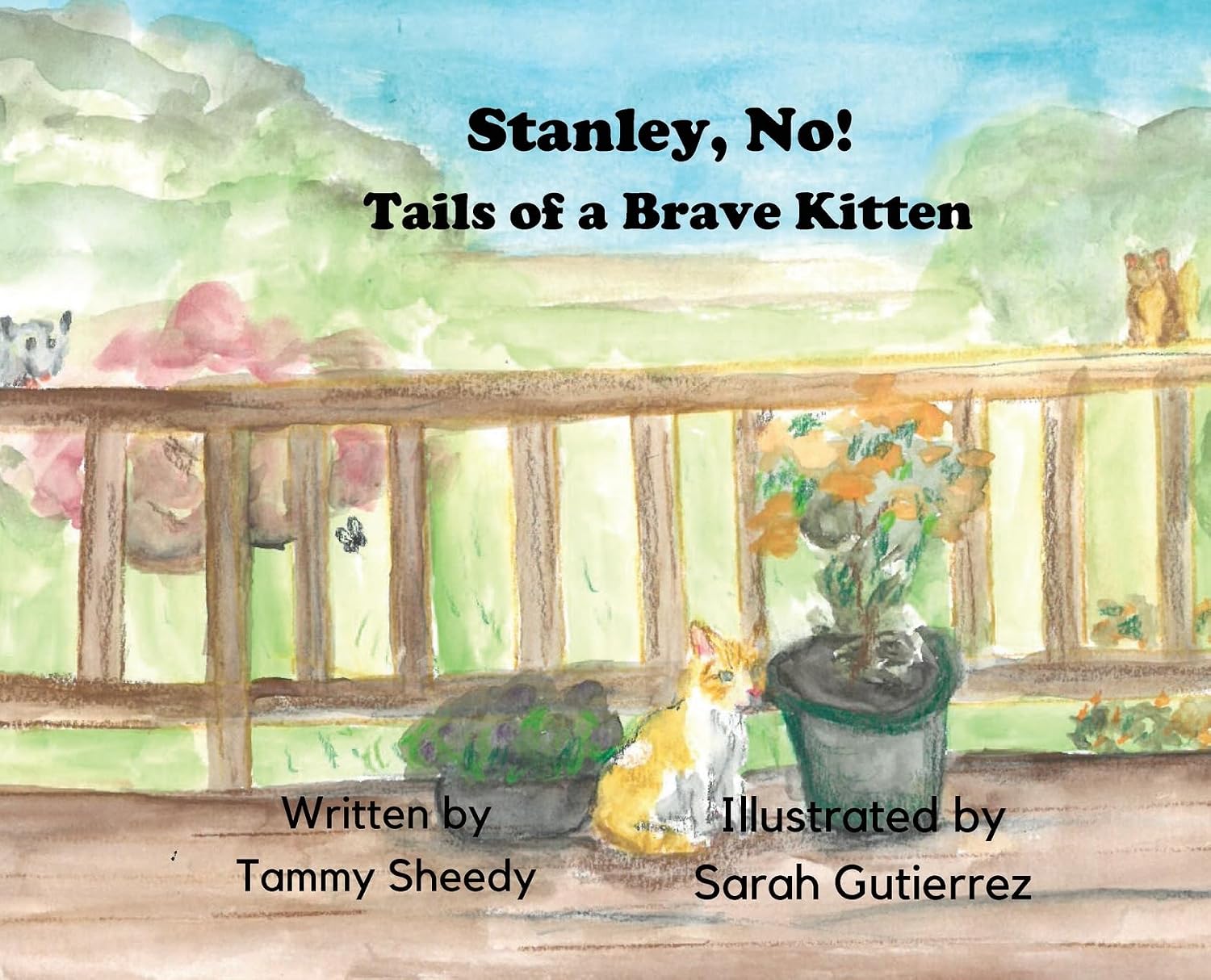 Cover of Stanley, No! Tails of a Brave Kitten by Tammy Sheedy